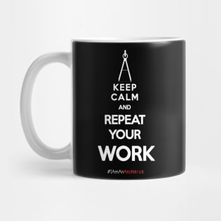 Keep Calm Architects. White letters Mug